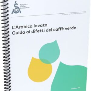 L'ARABICA LAVATA GUIDA AI DIFETTI DEL CA